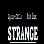 Strange (Explicit)