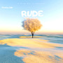 Rude (Explicit)