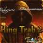 King Trab 2 (Explicit)