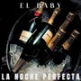 LA NOCHE PERFECTA (Explicit)