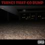 Things That Go Bump (Explicit)