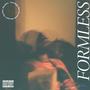 FORMLESS (Explicit)