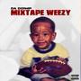 Mixtape Weezy (Explicit)