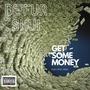 GET SOME MONEY (feat. STAY HIGH) [Explicit]