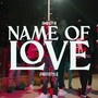 Name Of Love Freestyle (Explicit)