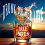 Drunk On Her Love