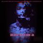 BIG MOB 2 (Explicit)