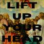 Lift Up Your Head