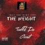 The Weight (Explicit)