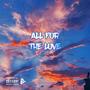 All for the Love (Explicit)