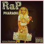 Rap Pharaoh (Explicit)