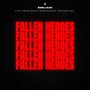 Fallen Heroes (Explicit)