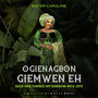 Ogienagbon Giemwen Eh (God Has Turned My Sorrow into Joy)