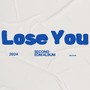 Lose You