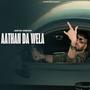 Aathan Da Wela (Explicit)