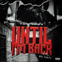 Until Im Back (Explicit)