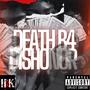 Death B4 Dishonor (Explicit)