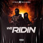 We ridin (feat. Miah Kenzo) [Explicit]