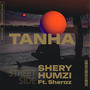 TANHA (feat. Shery, Humzi & Sheraz)