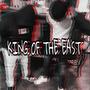 king of the east (Explicit)