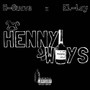 HennyWays (feat. EL-Lay) [Explicit]