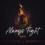 Always Fight (Explicit)