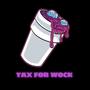 Tax For Wock (Explicit)