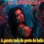 A garota toda de preto do baile