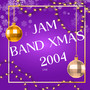 Jamband Xmas 2004 (Live)