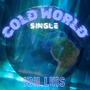 Cold World (Explicit)