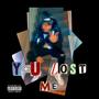 You Lost Me (Explicit)