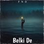 Belki De (Explicit)