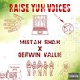 Raise Yuh Voices (Explicit) (Explicit)