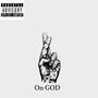 On God!! (Explicit)