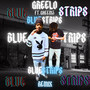 Blue Strips Remix (Explicit)