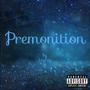 Premonition (Explicit)