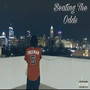 Beating The Odds (Explicit)