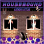 Housebound (Explicit)