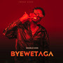 Bwewetaga (Explicit)