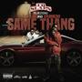 Same Thang (feat. J. Stalin & Dubb 20)