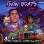 Twin Goats (Explicit)