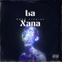 La Xana (Explicit)