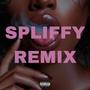 SPLIFFY (feat. Touchmoney Cease & Clear-MInd) [Remix] [Explicit]