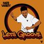 Let's Groove (Explicit)