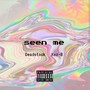 Seen Me (feat. Koz-B) [Explicit]