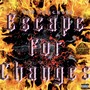 Escaping For Changes (Explicit)