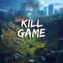 Kill Game (Explicit)