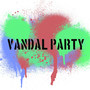 Vandal Party (feat. Lc) (Explicit)