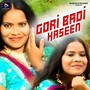 Gori Badi Haseen