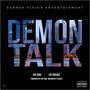 Demon Talk (feat. EVE Dreskii) [Explicit]